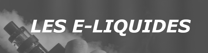 Les E-Liquides